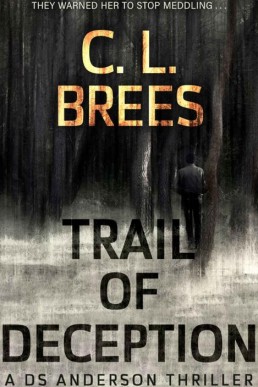 Trail of Deception (A DS Anderson Thriller 2)
