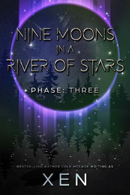 Nine Moons in a River of Stars: Phase Three (Marrow 3)