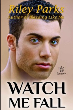 Watch Me Fall (Start Something #1) (29794)