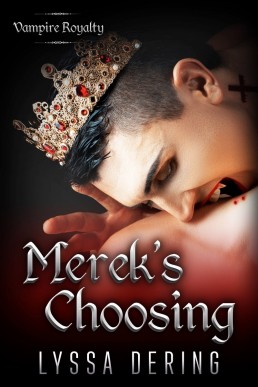 Merek's Choosing_ A Vampire Royalt (29852)