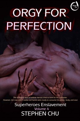 Orgy for Perfection (Superheroes Enslavement 4)