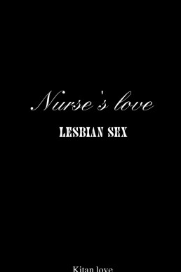 nurse's love: lesbian sex