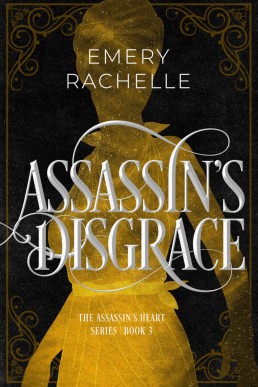 Assassin's Disgrace (The Assassin's Heart Series Book 3)