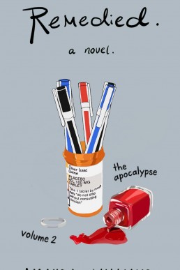 Remedied: Volume 2: The Apocalypse