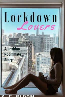 Lockdown Lovers: A Lesbian Roommate Story