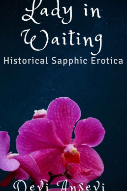 Lady in Waiting: A tale of Victorian erotica, stuffed bottoms and sound spankings