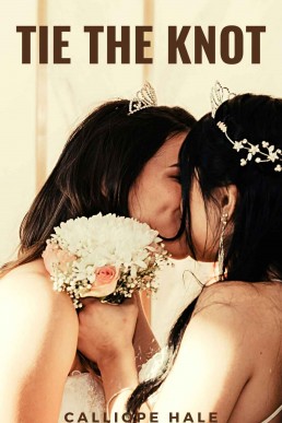 Tie the Knot: A Heartwarming Lesbian Romance