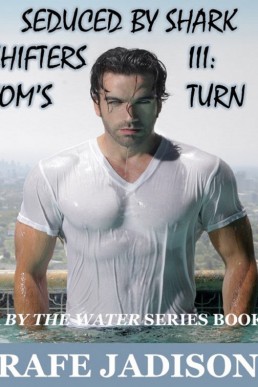 Seduced by Shark Shifters III: Tom's Turn