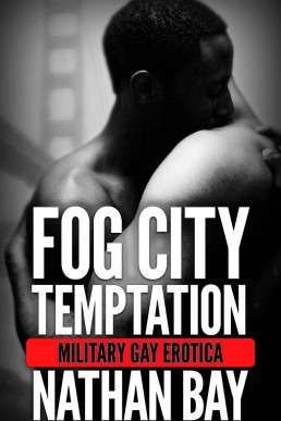 Fog City Tempation: Gay Erotica Book 8 (Gay Erotica Bundle)