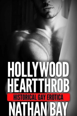 Hollywood Heartthrob: Gay Erotica Book 7 (Gay Erotica Bundle)