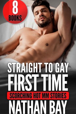 Straight to Gay First Time MM : 8 Short Stories Bundle