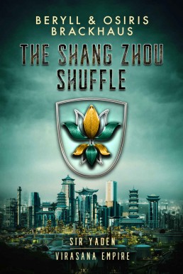 The Shang Zhou Shuffle (Virasana Empire: Sir Yaden 5)