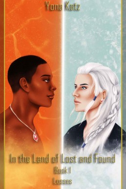 In the Land of Lost and Found: Losses (Book1)