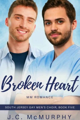 Broken Heart (South Jersey Gay Men's Choir Book 5)