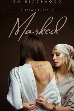 Marked (Shadow City Book 1) *New Cover)
