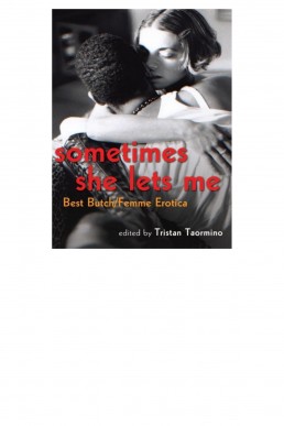 Sometimes She Lets Me