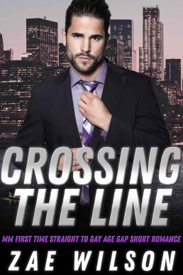 Crossing the Line: MM First Time Straight to Gay Age Gap Short Romance