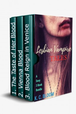 Lesbian Vampire Tales: A Sexy 3 Book Bundle (The Taste of Her Blood)