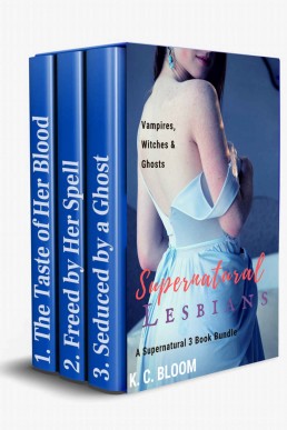 Supernatural Lesbians: Vampires, Witches &amp; Ghosts - A Supernatural 3 Book Bundle