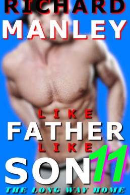 Like Father Like Son: Book 11: The Long Way Home