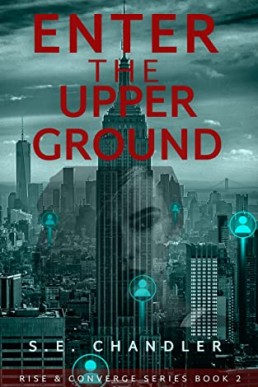 Enter the Upperground (Rise & Converge Series Book 2)