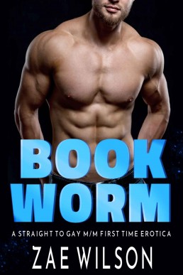Book Worm: A Straight to Gay M/M First Time Erotica