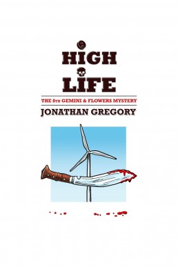 Gemini & Flowers Mysteries 08 - High Life