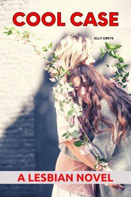 Cool Case: A Lesbian Novel