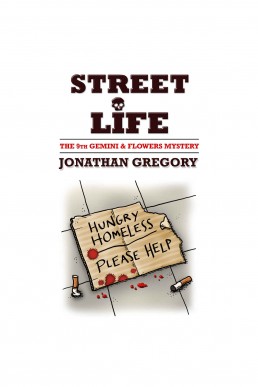 Gemini & Flowers Mysteries 09 - Street Life