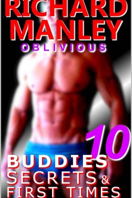 Buddies, Secrets & First Times: Book 10: Oblivious