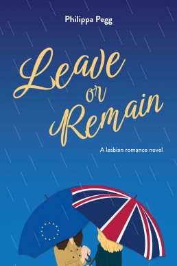 Leave Or Remain: A lesbian romance novel