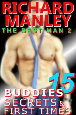 Buddies, Secrets & First Times: Book 15: The Best Man 2