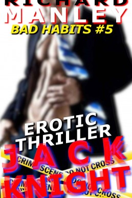 Jack Knight: Bad Habits 5