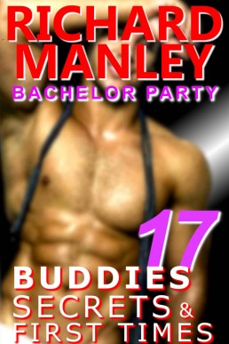 Buddies, Secrets & First Times: Bachelor Party