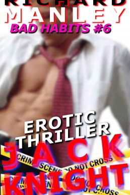 Jack Knight: Bad Habits 6