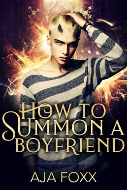 How To Summon A Boyfriend (Gods of Chaos 1)