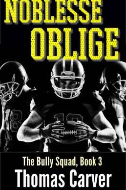 Noblesse Oblige (The Bully Squad Book 3)