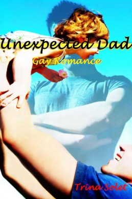 Unexpected Dad (Gay Romance)