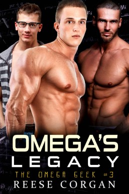 Omega's Legacy (The Omega Geek MPreg Book 3)