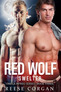Swelter: Red Wolf - Book 3 (Red Wolf Omega MPreg Series)