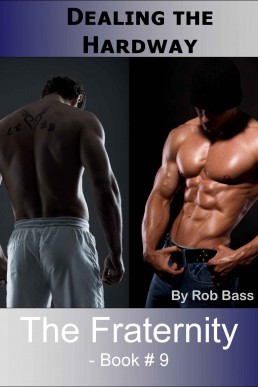 Dealing the Hardway (The Fraternity-#9)