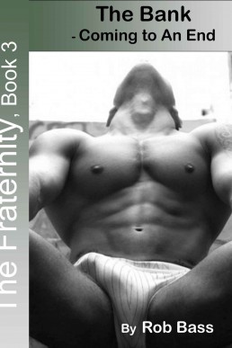 The Bank - Coming to an End (The Fraternity-#3)