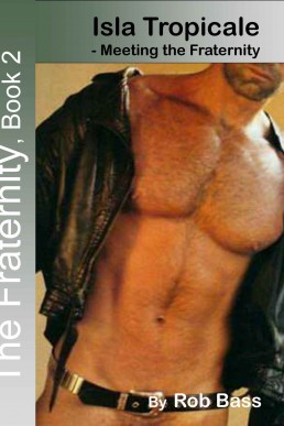 Isla Tropicale-Meeting the Fraternity