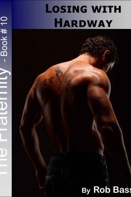 Losing the Hardway (The Fraternity-#10)