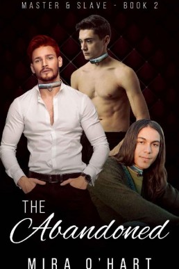 The Abandoned (Master and Slave Book 2)