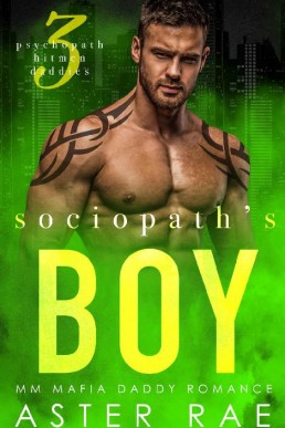 Sociopath's Boy (Psychopath Hitmen Daddies #3)