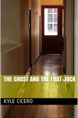 The Ghost and The Frat Jock