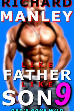 Like Father Like Son: Book 9: Dad's Gone Wild
