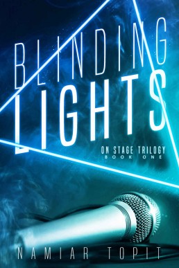 Blinding Lights: An M/M celebrity slowburn romance (On Stage Trilogy)