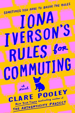 Iona Iverson's Rules for Commuting: A Novel